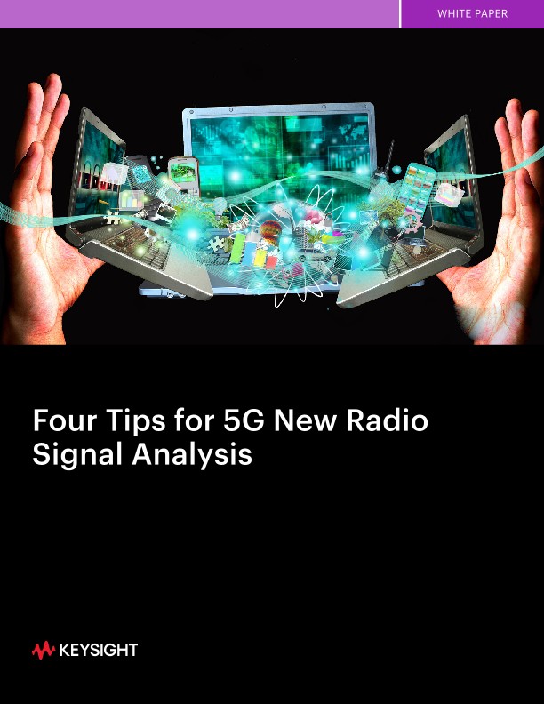 Four Tips for 5G New Radio Signal Analysis