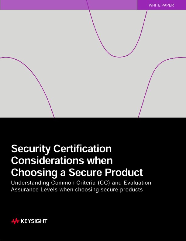 Security Certification Considerations when Choosing a Secure Product
