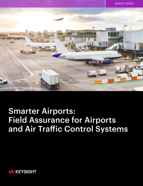 Smarter Airports: Field Assurance for Airports and Air Traffic Control Systems