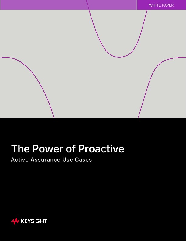 The Power of Proactive Active Assurance Use Cases