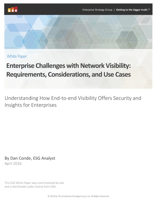 Enterprise Challenges with Network Visibility: Requirements, Considerations, and Use Cases
