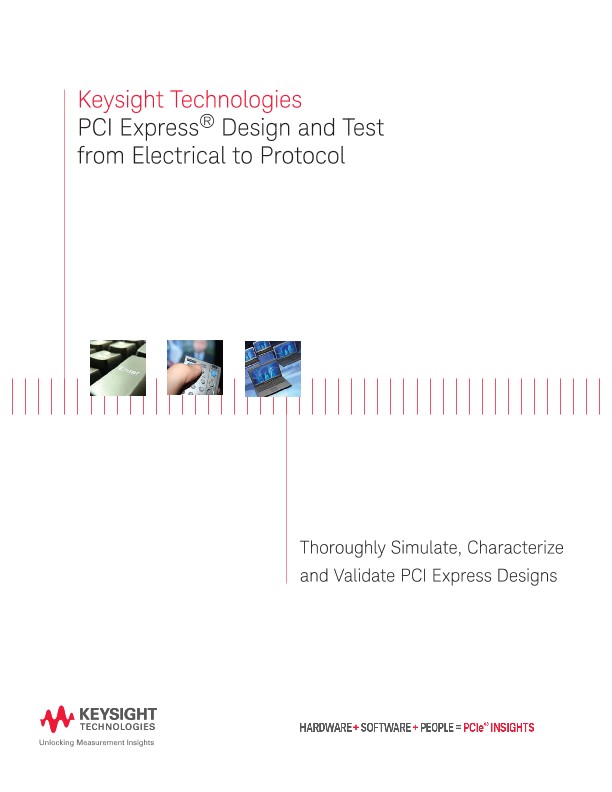 PCI Express® Design and Test from Electrical to Protocol