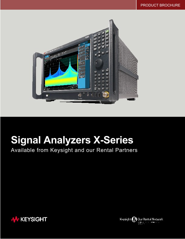 Signal Analyzers X-Series Available from Keysight and our Rental Partners