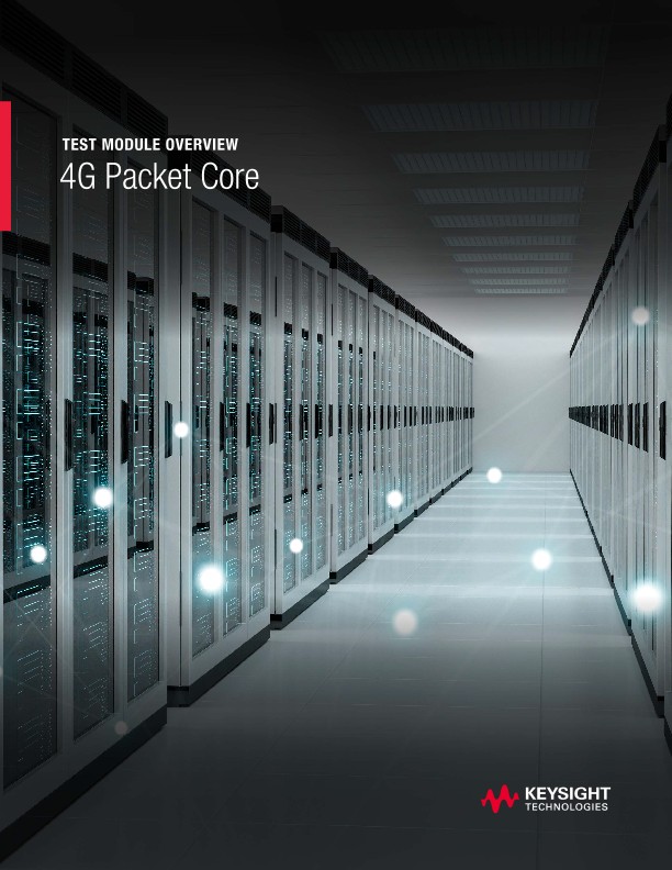 Test Module Overview - 4G Packet Core