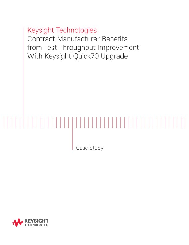 Contract Manufacturer Test Throughput Benefits with Quick70