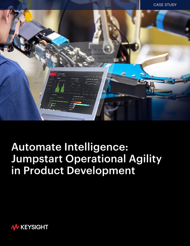 Automate Intelligence: Jumpstart Operational Agility in Product Development