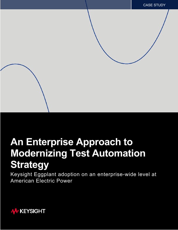 An Enterprise Approach to Modernizing Test Automation Strategy