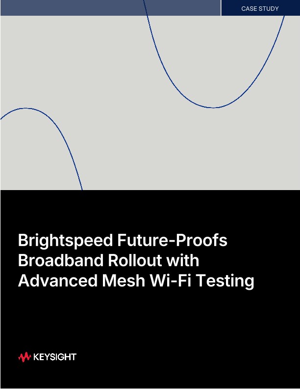 Brightspeed Future-Proofs Broadband Rollout with Advanced Mesh Wi-Fi Testing