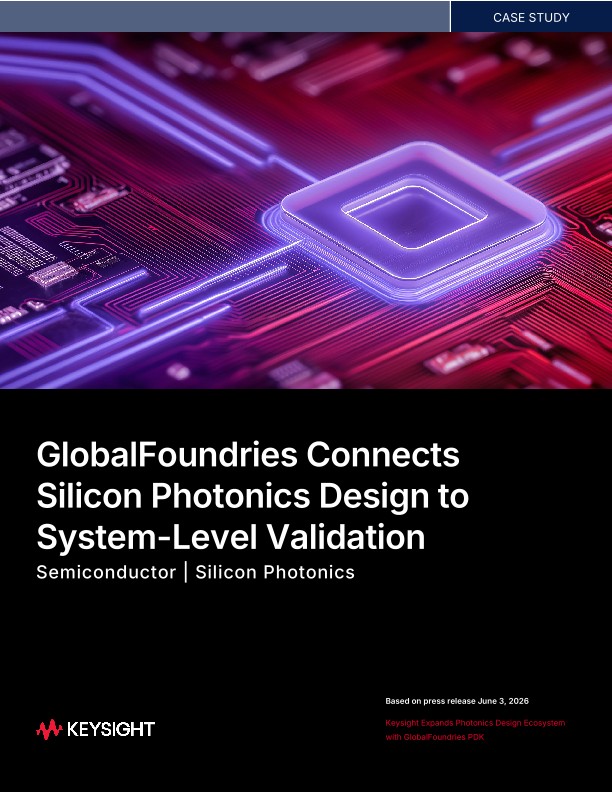 GlobalFoundries Connects Silicon Photonics Design to System-Level Validation