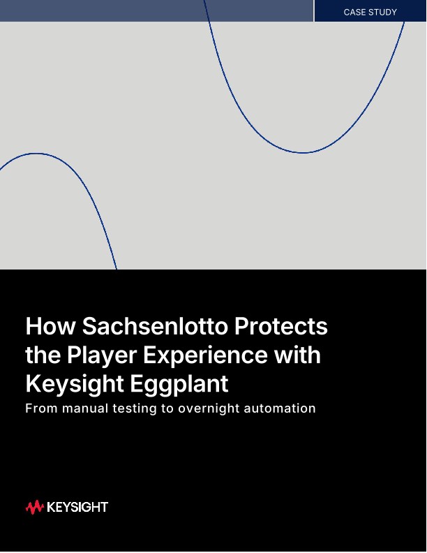 How Sachsenlotto Protects the Player Experience with Keysight Eggplant