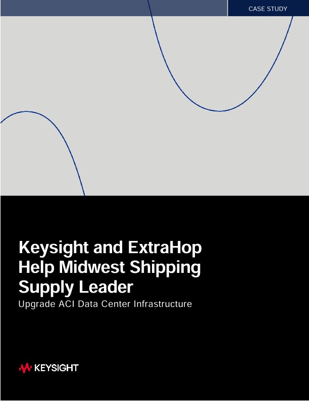 Keysight and ExtraHop Help Midwest Shipping Supply Leader