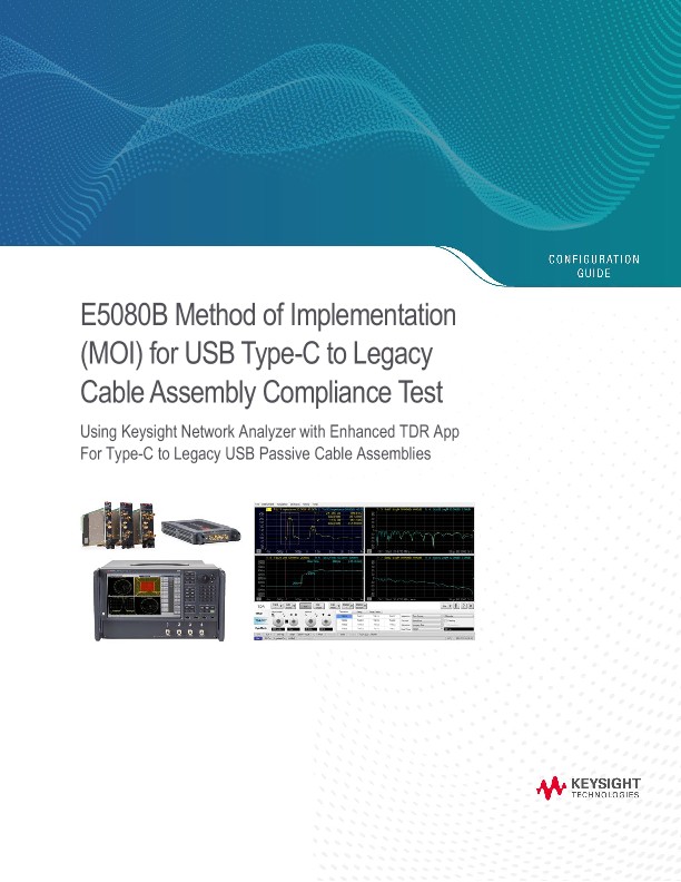 E5080B Method of Implementation (MOI) for USB TypeC to Legacy Cable Assembly Compliance Test