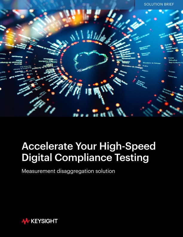 Accelerate Your High-Speed Digital Compliance Testing