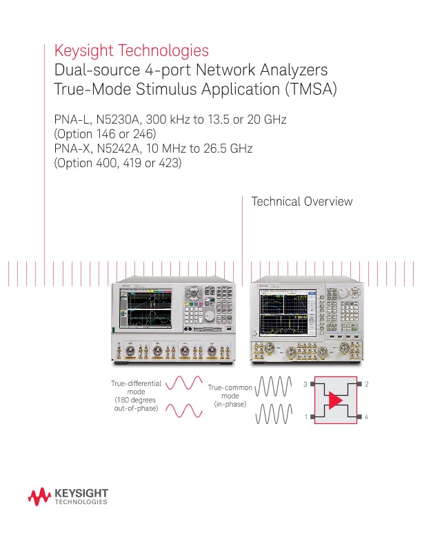 Dual-source 4-port Network Analyzers True-Mode Stimulus Application (TMSA) 
