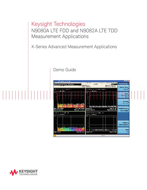 N9080A LTE FDD and N9082A LTE TDD Measurement Applications X-Series Advanced Measurement Applications