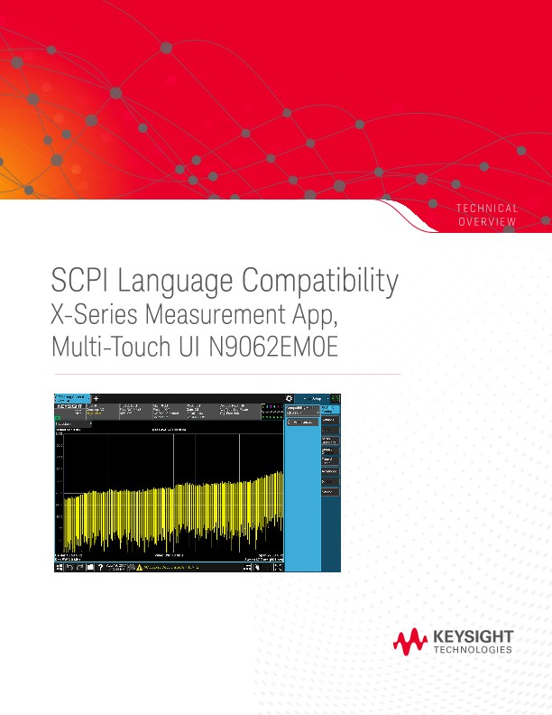 SCPI Language Compatibility X-Series Measurement App, Multi-Touch UI N9062EM0E